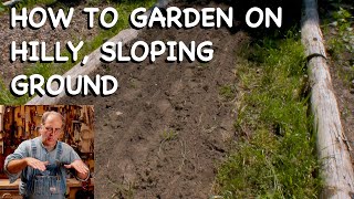 How to Garden on Sloping Ground  FHC Q & A