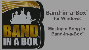Band-in-a-Box® for Windows® - Making a Song in Band-in-a-Box®