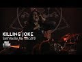 KILLING JOKE live at Saint Vitus Bar, May 16th, 2019