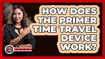 How Does The Primer Time Travel Device Work?
