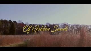 Of Golden Sands l 2017 UNCSA Short Film