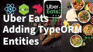 Uber Eats Clone adding TypeORM Entities for Restaurant Service #nestjs  #microservices #46