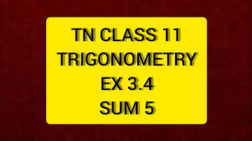 TN Class 11 Maths Trigonometry Ex 3.4 Sum 5