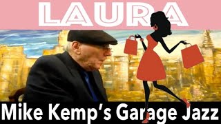 Swinging Late Night Jazz Piano. LAURA Mike Kemp