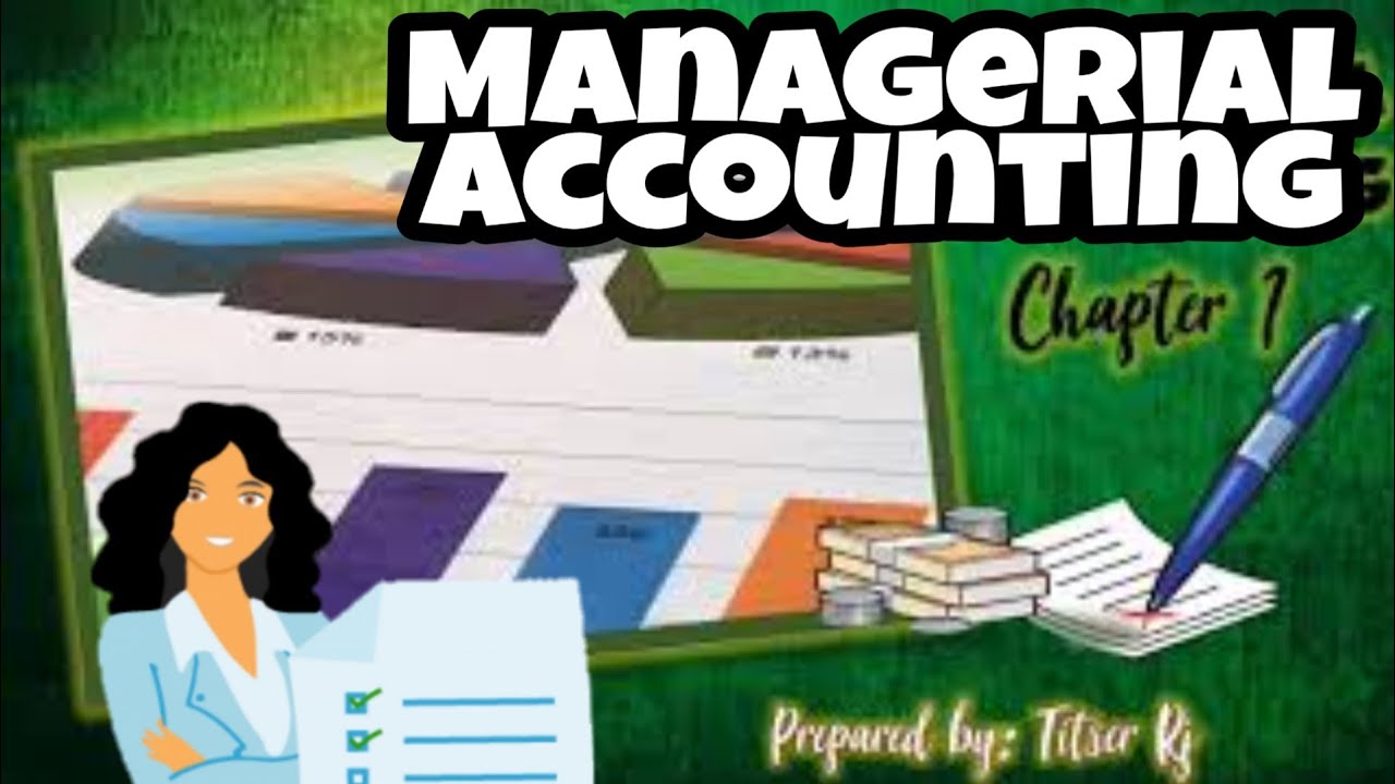 INTRO TO MANAGERIAL ACCOUNTING - YouTube