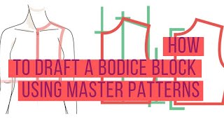 [DETAILED] HOW TO DRAFT A FEMALE BASIC BODICE BLOCK USING MASTER PATTERNS - THE SEWING STUDIO GH