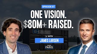 From Setbacks to $80M+ Raised: How James Larsen Scaled E-Zinc