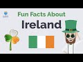 Ireland Culture | Fun Facts About Ireland