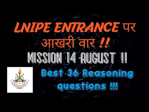 Reasoning के questions पर आखरी वार || Lnipe Entrance  14th August ||  Miscellaneous Reasoning