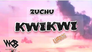 Zuchu - Kwikwi lyrics