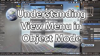02_03 Understanding View menu in Object Mode