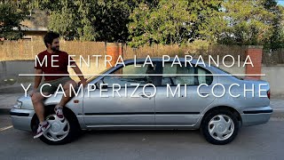 Me entra la paranoia y camperizo mi coche