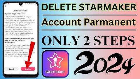 How To Delete StarMaker Acount Parmanent Only In 2 Steps Full Details 2024 | starmaker id delete