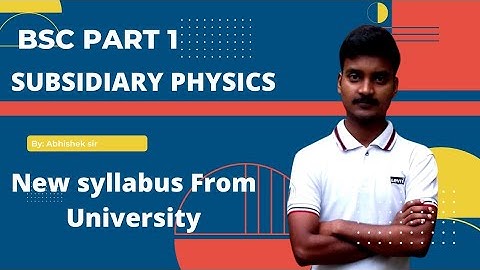 bsc 1st year physics new syllabus 2021 | Bihar University subsidiary physics |