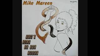 Mike Mareen – Don't Talk To The Snake (1987)