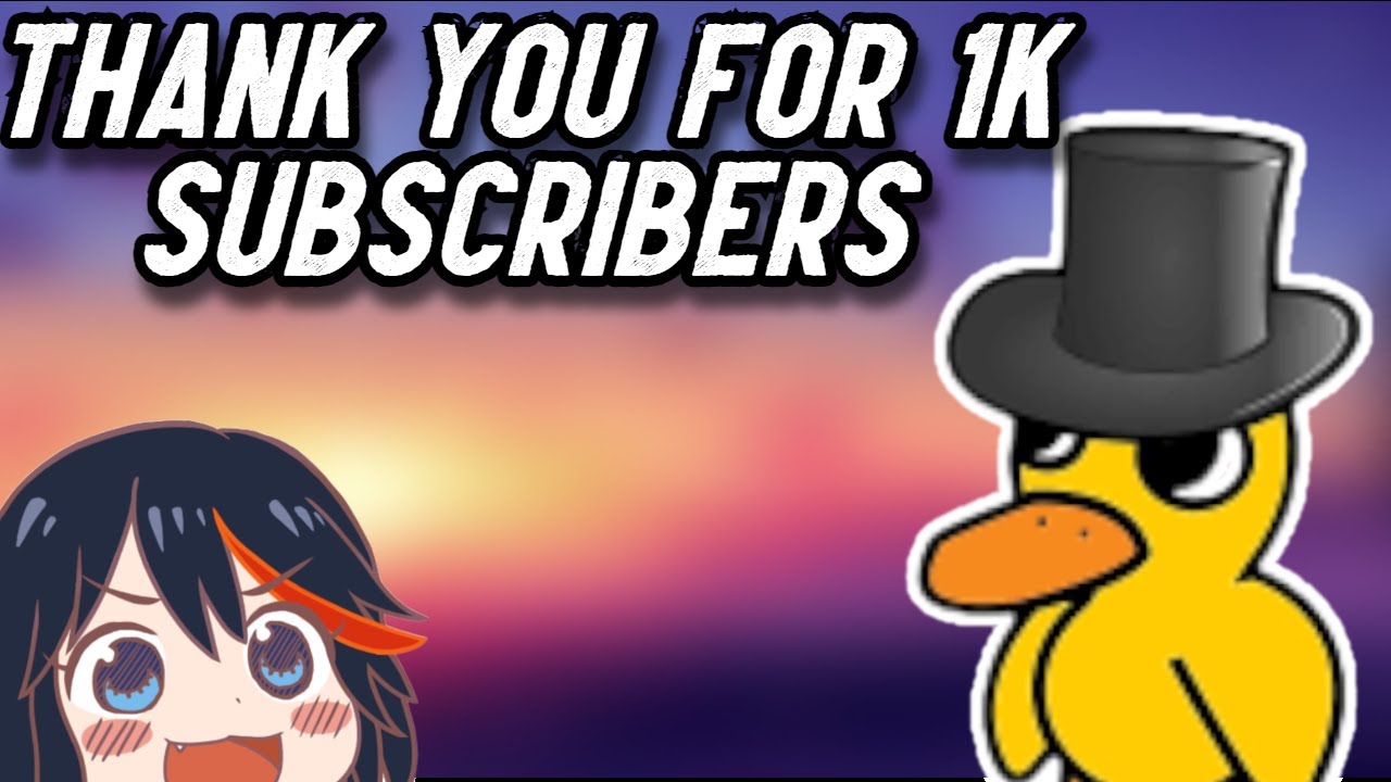 THE 1K SPECIAL THANK YOU FOR 1K SUBSCRIBERS - YouTube