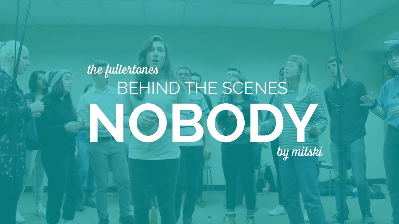 NOBODY - MITSKI (The Fullertones B.T.S. a Cappella Cover)