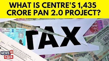 Indian Economy Latest Update | NDA Government Announces ₹1,435 Crore Pan 2.0 Project | N18V