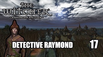 The Witcher 1: WELCOME TO WIZIMA / PART 17 - Gameplay with MODS & Story [PC]