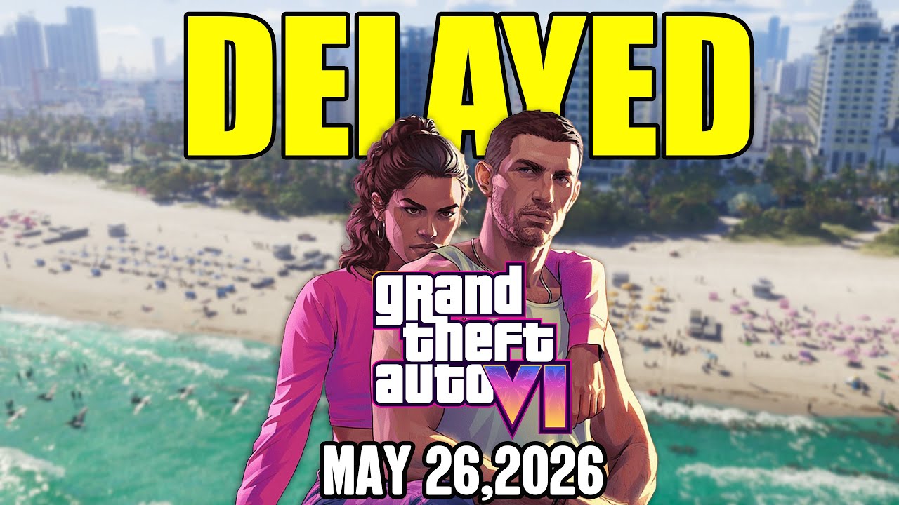 GTA 6 Delayed To May 2026 YouTube 