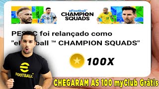 CHEGARAM AS 100 myClub  GRÁTIS DO EFOOTBALL CHAMPION SQUADS NO PES 2021 MOBILE