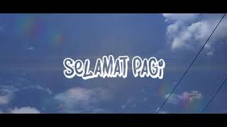 Story wa bangun pagi
