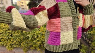 كارديجان شتوي بطريقه الباتشورك crochet patchwork cardigan