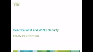 thinQtank Learning Training Camp - CCNA Wireless (WIFUND) - Describe WPA and WPA2 Security