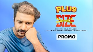 Plus Size | Musfiq R. Farhan | Anika Khan | Faruk Ahmed | Mahmud Mahin | Promo | New Natok 2023