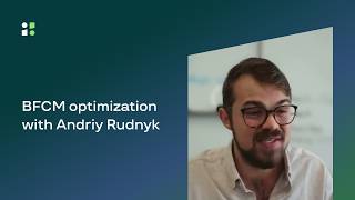 BFCM Optimization with Andriy Rudnyk