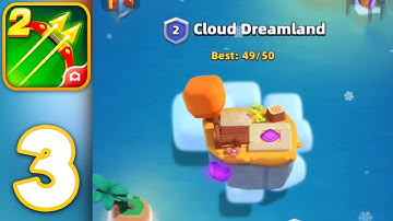 Archero 2 - Walkthrough Gameplay Part 3 - Chapter 2 - Cloud Dreamland (iOS, Android)