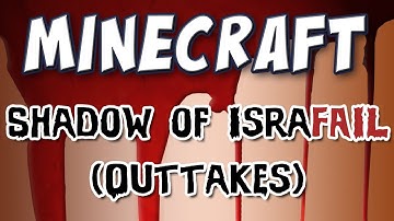 Minecraft - "Shadow of Israphel" Outtakes (Minecon Special!)