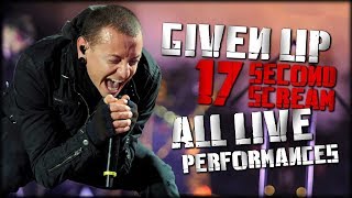 Chester Bennington / Given Up - 17 Second Scream / All Live Performances!
