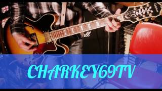 CHARKEY69TV.　GUITAR COVER CHANNEL.