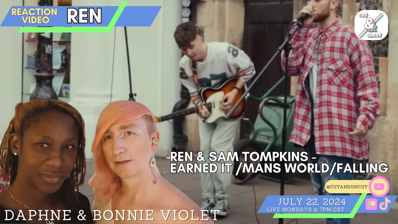 REACTION to REN Busking with Sam Tompkins Earned It   Man s World   Falling Edited