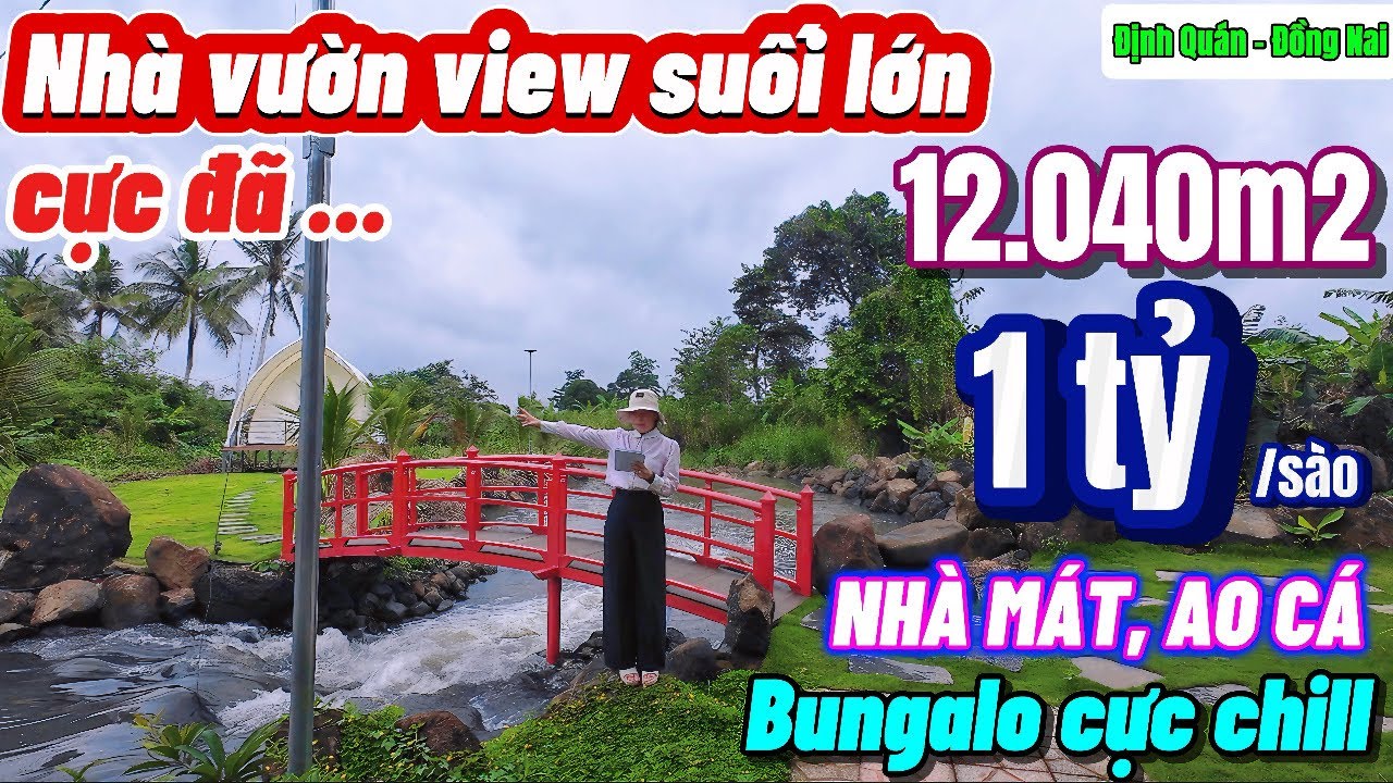 Nhà đất đồng nai,Bán nhanh view nghỉ dưỡng đẹp tựa trời tây ôm suối lớn cực đẹp tại Đồng Nai .