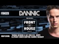 Dannic presents Front Of House Radio 028