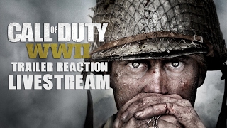 Call of Duty WWII Live Trailer Reaction Livestream