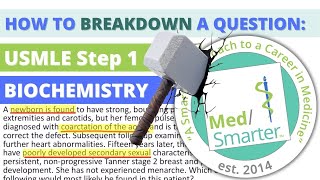 How to Breakdown a Question | USMLE Step 1 | Biochemistry
