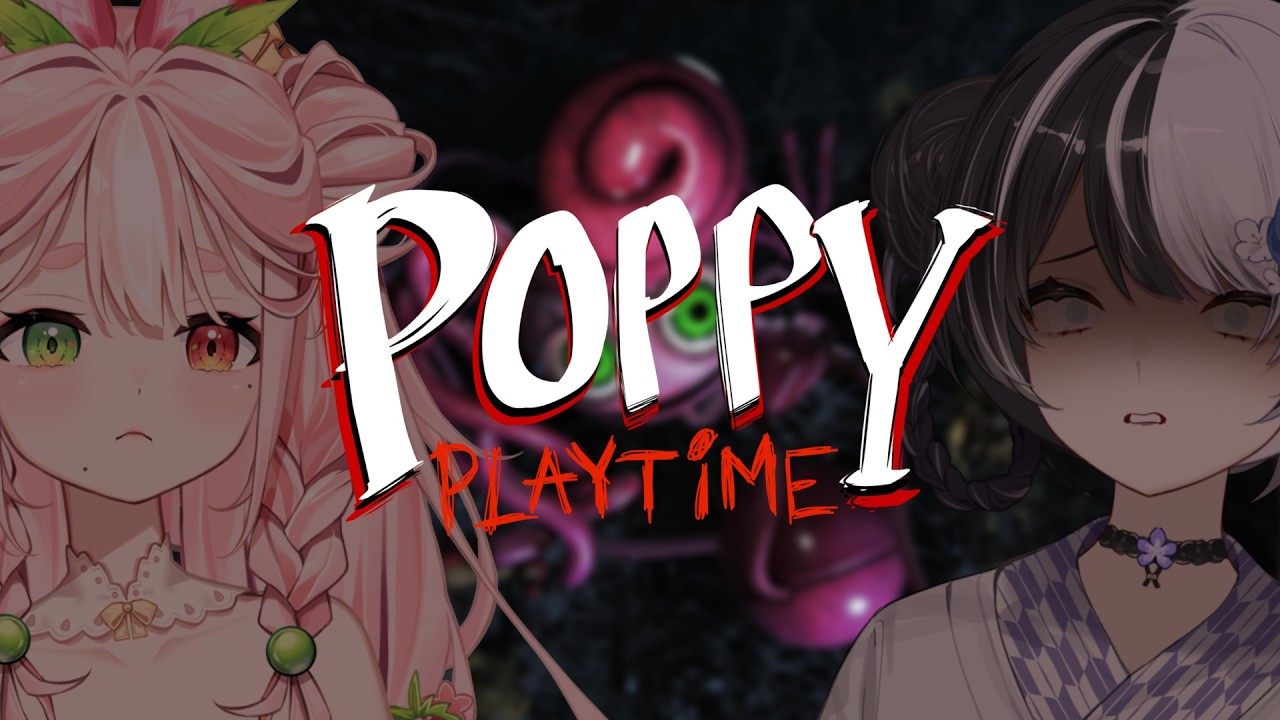 TWO Vtubers ONE set of controls | POPPY PLAYTIME CH 2