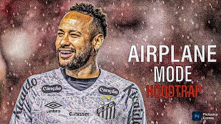 Neymar Jr  Airplane Mode X Nemzzz   Skills U0026 Goals  2025