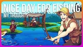 My Thoughts On Nice Day For Fishing After 100% Completion On Twitch