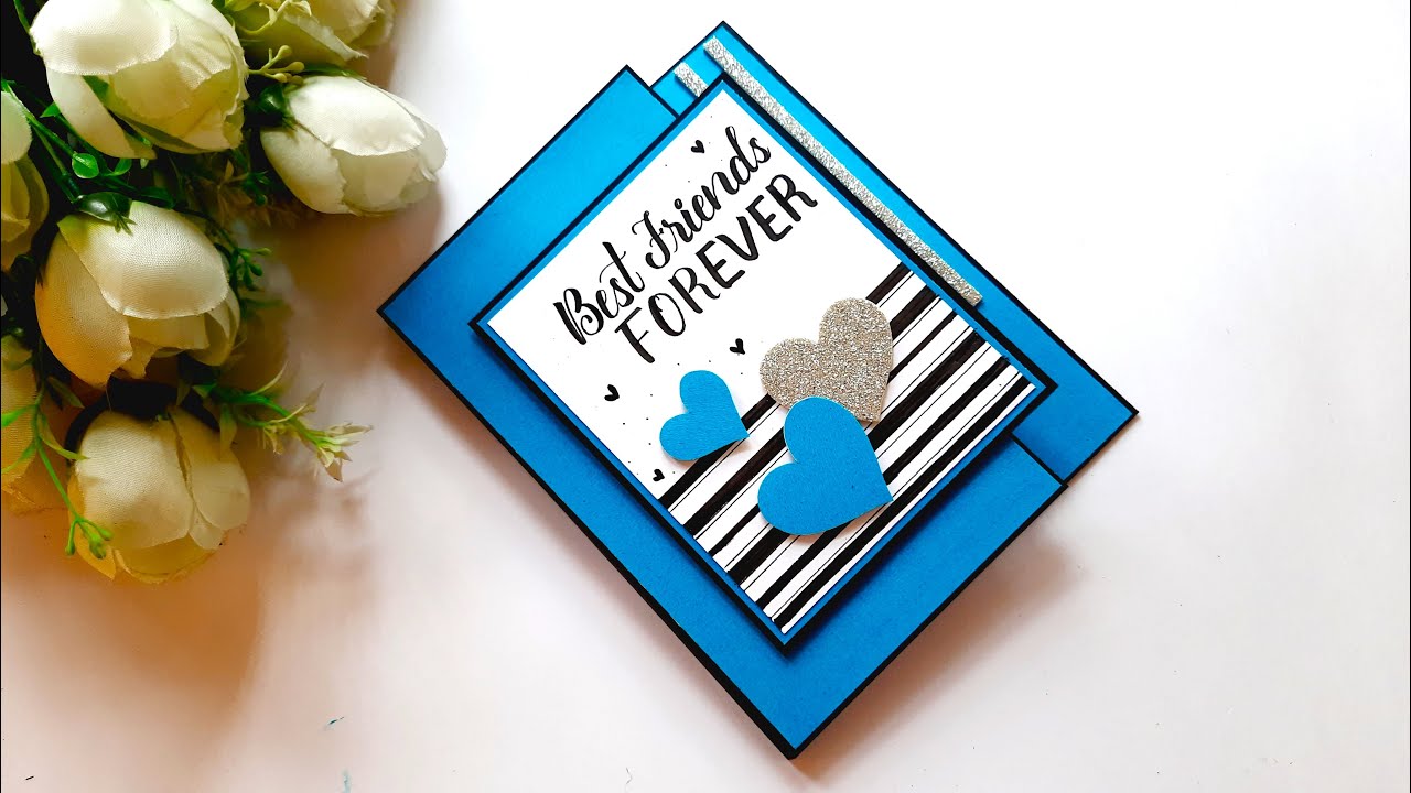 Handmade Greeting Card For Best Friend Beautiful Handmade Card For handmade-greeting-card-for-best-friend-beautiful-handmade-card-for