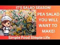 PEA SALAD YOU WILL WANT TO MAKE - EASY - QUICK - FRUGAL FOR 1 OR A CROWD #saladrecipe