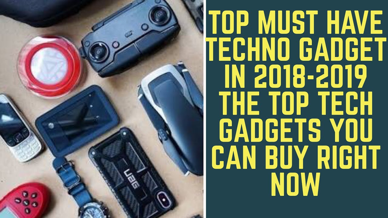 Top 12 Gadgets: Enjoying the 21th Century Top Ten List