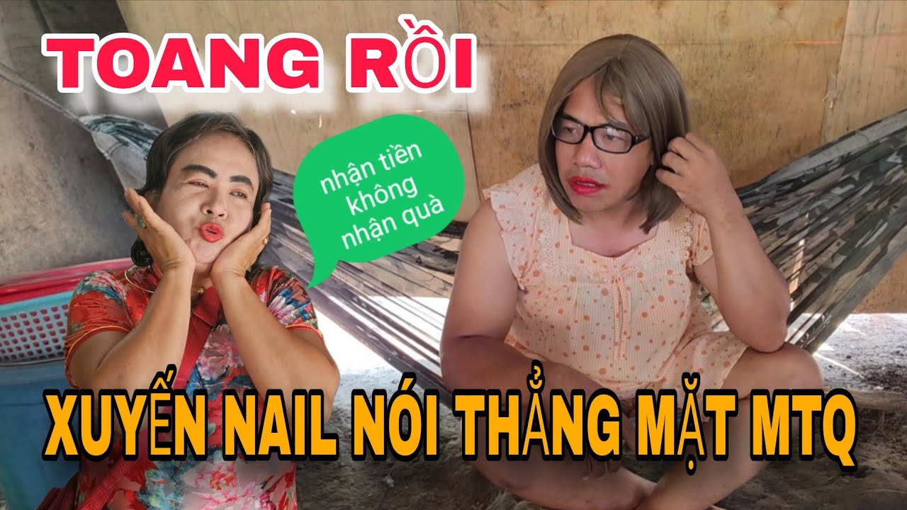CỰC CĂNG Xuyến Nail Nhắc Nhở MTQ Nên Gủi Tiền Sớm Để Sài Tết / Lợi Nguyễn TV 
