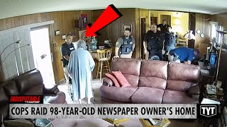 Watch Cops Raid Home Of 98-Year-Old Newspaper Owner Who Died Next Day