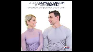 Alexa Scimeca-Knierim and Chris Knierim on Their Quad Twist