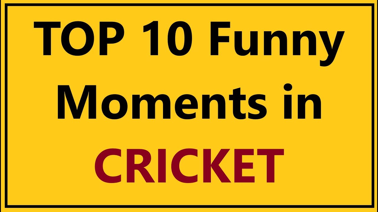 Top 10 Funny Moments in Cricket History 2020/12/31 - YouTube