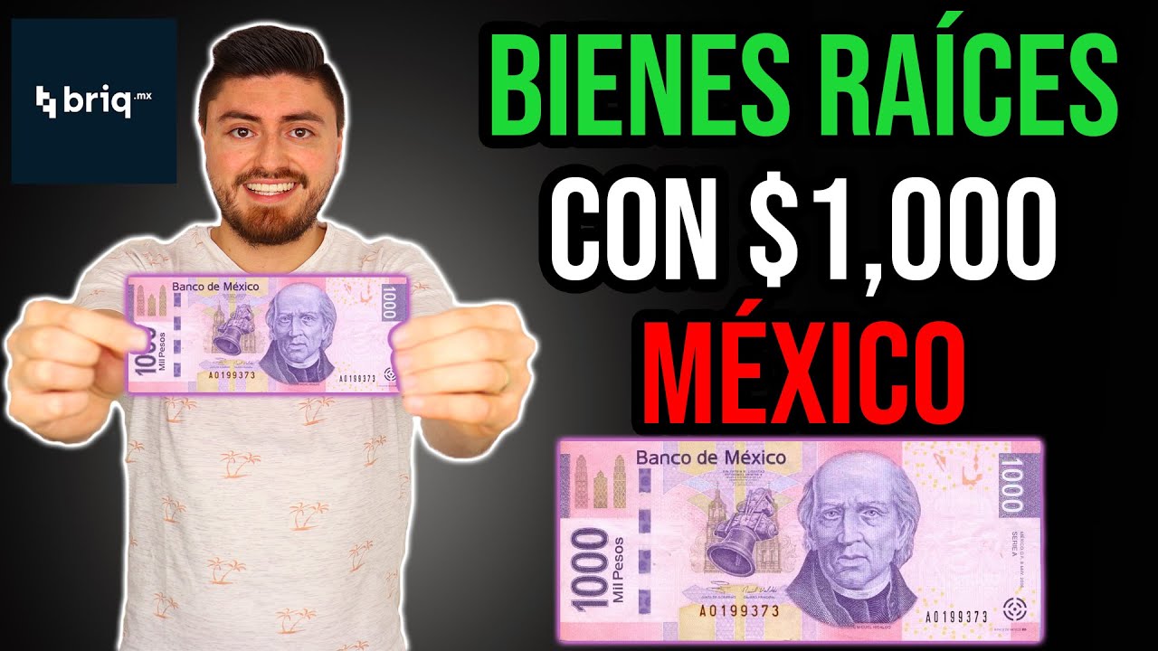Como Invertir En Bienes Raices Con 1000 Pesos Briq Paso A Paso Youtube